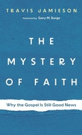 Cover: The Mystery of Faith - Wipf & Stock Publishers