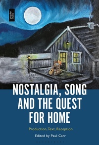 Abbildung von: Nostalgia, Song and the Quest for Home - Bloomsbury Academic