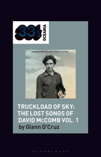 Abbildung von: Various Artists' Truckload of Sky: The Lost Songs of David McComb Vol. 1 - Bloomsbury Academic