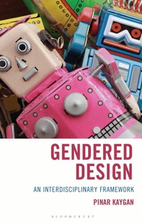 Abbildung von: Gendered Design - Bloomsbury Academic