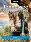 Cover: Moon Tennessee: With the Smoky Mountains (Tenth Edition) - Moon Travel