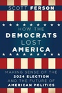 Cover: How the Democrats Lost Steve - Turner Publishing Company