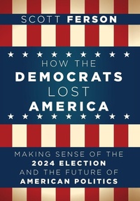 Enlarge image Cover: How the Democrats Lost Steve - Turner Publishing Company