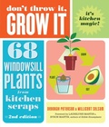 Cover: Don't Throw It, Grow It, 2nd Edition - Storey Publishing, LLC