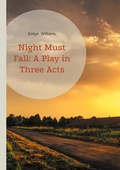 Cover: Night Must Fall: A Play in Three Acts - BoD - Books on Demand