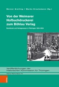 Cover: Von der Weimarer Hofbuchdruckerei zum B&ouml;hlau Verlag - B&ouml;hlau