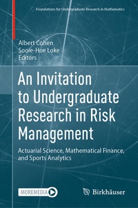 Enlarge image Cover: An Invitation to Undergraduate Research in Risk Management - Birkhäuser