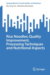 Abbildung von: Rice Noodles: Quality Improvement, Processing Techniques and Nutritional Aspects - Springer