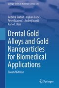 Cover: Dental Gold Alloys and Gold Nanoparticles for Biomedical Applications - Springer