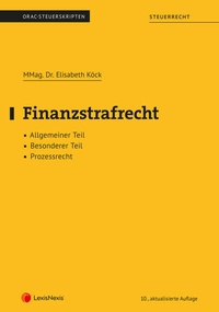 Enlarge image Cover: Finanzstrafrecht (Skriptum) - LexisNexis Verlag ARD ORAC GmbH