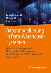 Enlarge image Cover: Datenmodellierung in Data-Warehouse-Systemen - Springer Vieweg