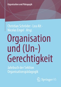 Abbildung von: Organisation und (Un-)Gerechtigkeit - Springer VS