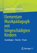 Bild: Elementare Musikp&auml;dagogik mit h&ouml;rgesch&auml;digten Kindern - Springer VS