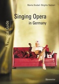 Cover: Singing Opera in Germany - B&auml;renreiter