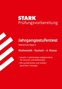 Abbildung von: STARK Mathematik/Deutsch 6. Klasse - Jahrgangsstufentest Realschule Bayern - Prüfungsvorbereitung - Stark Verlag