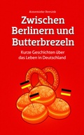 Cover: Zwischen Berlinern und Butterbrezeln - Spa&szlig; am Lesen