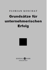 Abbildung von: Grundsätze für unternehmerischen Erfolg - EDITION ROESNER