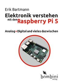 Abbildung von: Elektronik verstehen mit dem Raspberry Pi 5 - Bombini Verlags GmbH
