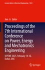 Cover: Proceedings of the 7th International Conference on Power, Energy and Mechatronics Engineering - Springer