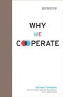 Cover: Why We Cooperate - MIT Press