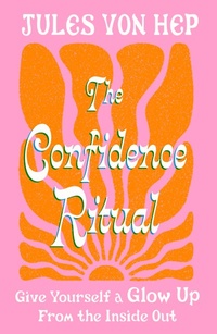 Abbildung von: The Confidence Ritual - Piatkus Books