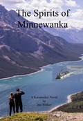 Cover: Spirits of Minnewanka - A Kananaskis Novel - Jim Walker