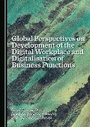 Cover: Global Perspectives on Development of the Digital Workplace and Digitalisation of Business Functions - Cambridge Scholars Publishing
