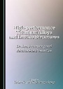 Cover: High-performance Titanium Alloys and Lattice Structures - Cambridge Scholars Publishing