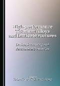 Cover: High-performance Titanium Alloys and Lattice Structures - Cambridge Scholars Publishing
