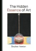 Cover: The Hidden Essence of Art - Cambridge Scholars Publishing