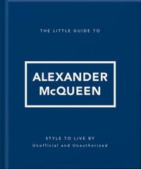 Enlarge image Cover: The Little Guide to Alexander McQueen - OH