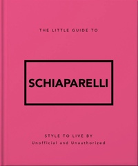Enlarge image Cover: The Little Guide to Schiaparelli - OH