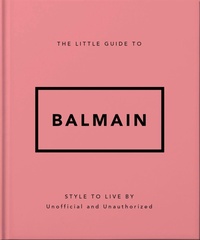 Enlarge image Cover: The Little Guide to Balmain - OH