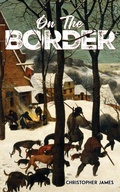 Cover: On the Border - Austin Macauley Publishers