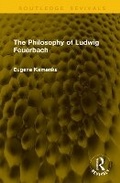 Cover: The Philosophy of Ludwig Feuerbach - Routledge