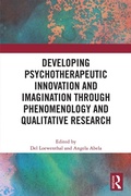 Bild: Developing Psychotherapeutic Innovation and Imagination through Phenomenology and Qualitative Research - Routledge