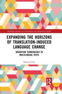 Enlarge image Cover: Expanding the Horizons of Translation-Induced Language Change - Routledge
