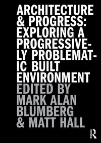 Enlarge image Cover: Architecture and Progress - Routledge