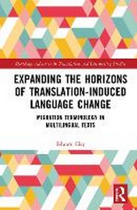 Abbildung von: Expanding the Horizons of Translation-Induced Language Change - Routledge