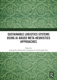 Enlarge image Cover: Sustainable Logistics Systems Using AI-based Meta-Heuristics Approaches - Routledge