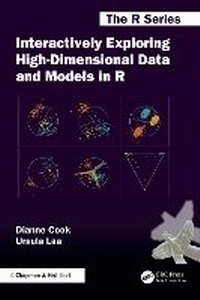 Enlarge image Cover: Interactively Exploring High-Dimensional Data and Models in R - Chapman & Hall/CRC