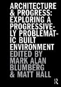 Enlarge image Cover: Architecture and Progress - Routledge