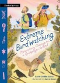 Cover: Extreme Birdwatching: Measuring Change on a Galapagos Island - MIT Kids Press