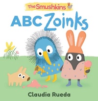 Enlarge image Cover: The Smushkins: ABC Zoinks - Candlewick Press,U.S.