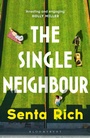 Cover: The Single Neighbour - Bloomsbury Publishing PLC