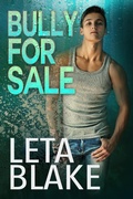 Cover: Bully for Sale (Heat for Sale, #2) - Leta Blake