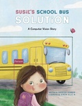 Cover: Susie's School Bus Solution - Technics Publications