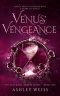 Cover: Venus' Vengeance (The Soulmate Seekers Series, #2) - Ashley Weiss