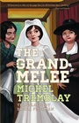Cover: The Grand Melee - TALONBOOKS