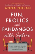 Cover: Fun, Frolics and Fandangos with Satire - The Book Guild Ltd